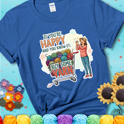 If You're Happy And You Know It, Buy Some Yarn