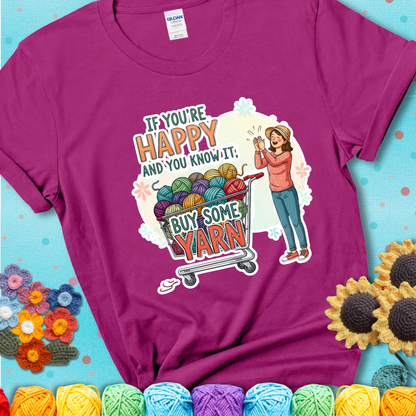 If You're Happy And You Know It, Buy Some Yarn