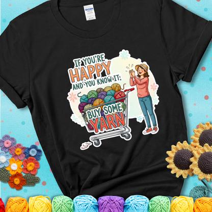 If You're Happy And You Know It, Buy Some Yarn