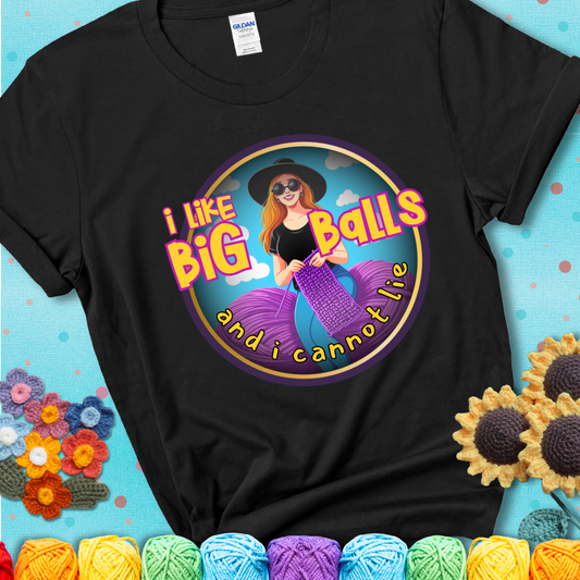 Bold cartoon image of a woman crocheting between two giant purple yarn balls with the phrase “I like big balls and I cannot lie” in retro fonts showing a black tee with a black sunflower background