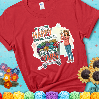 If You're Happy And You Know It, Buy Some Yarn