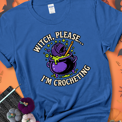 Royal blue “Witch, Please… I’m Crocheting” Halloween crochet shirt with purple cauldron, yarn, and crochet hook