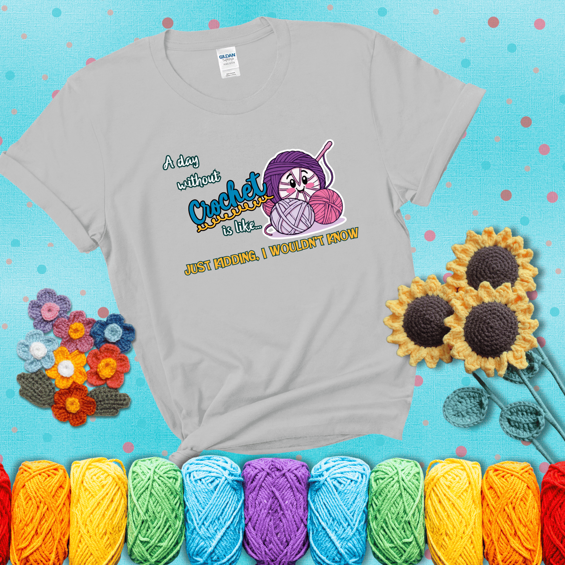 Cartoon ball of yarn character with happy face surrounded by more yarn and a hook, next to playful text about never skipping crochet, wearing a light grey tee with a teal sunflower background