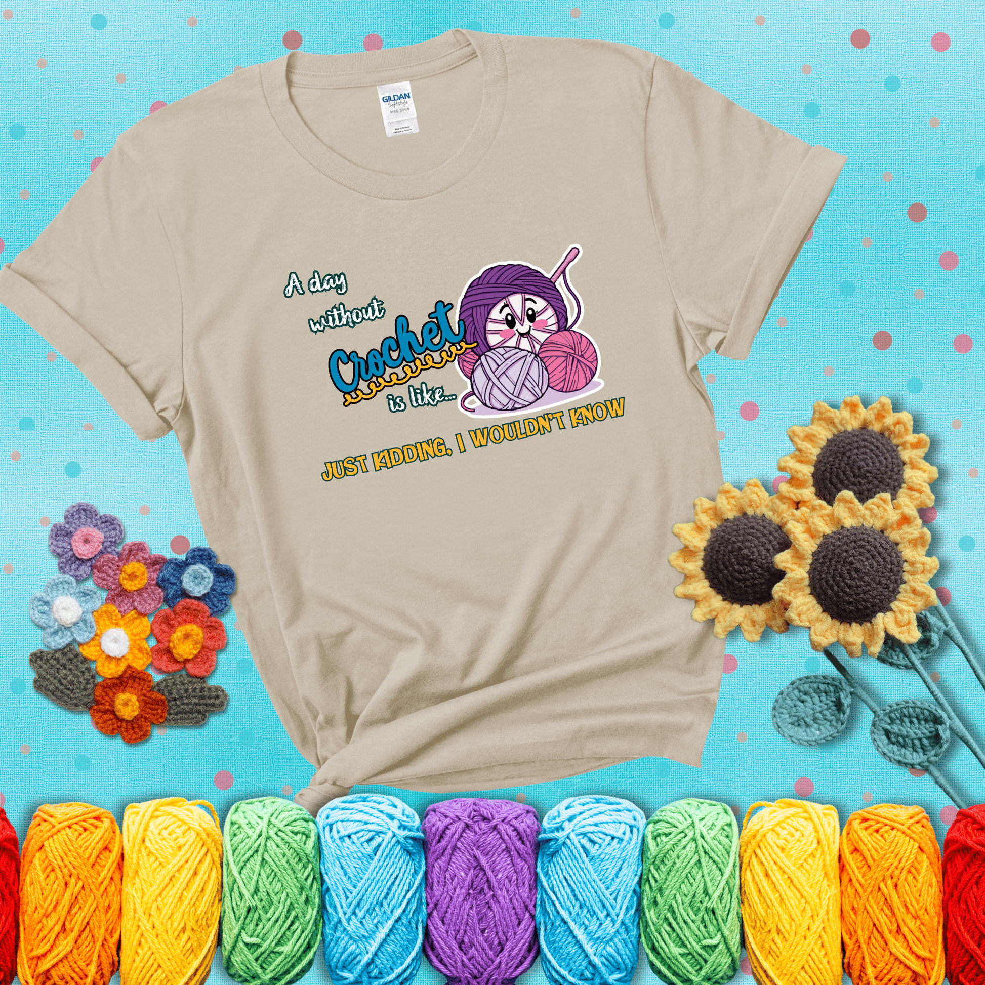 Cartoon ball of yarn character with happy face surrounded by more yarn and a hook, next to playful text about never skipping crochet, wearing a beige tee with a teal sunflower background